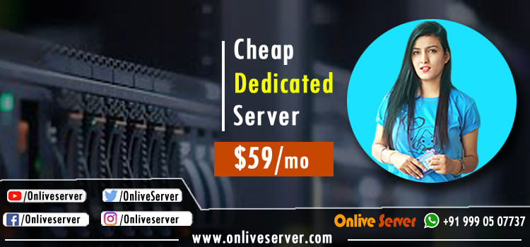 A Complete Guide about Cheap Dedicated Server
