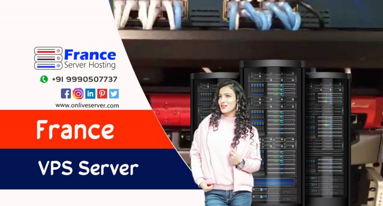 What is a France VPS Server? How does it Work and What are Its Benefits?