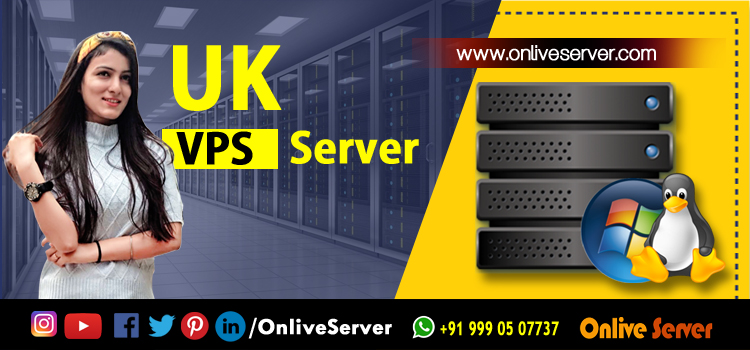 The Reason Behind Availing UK VPS from Onlive Server?
