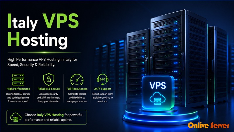 Italy VPS Hosting: Enhance Performance with OnliveServer