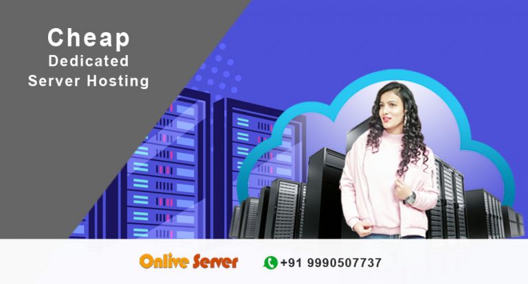 Cheap Dedicated Server: The One-Stop-Server for Your Hosting Problems