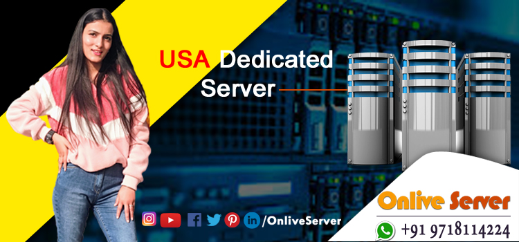 USA Dedicated Server Hosting Plans offer you utmost flexibility