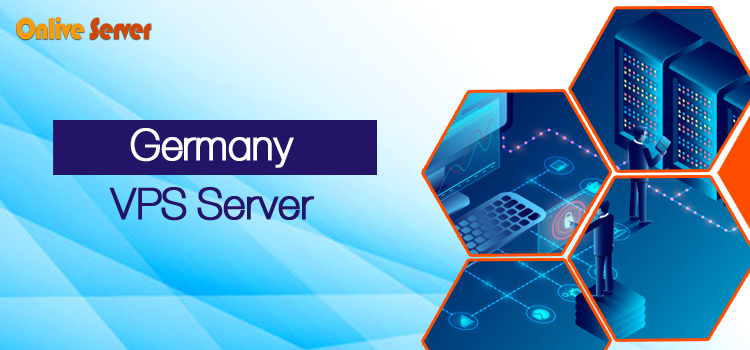 Why Onlive Server is the best choice for Germany VPS Server Hosting