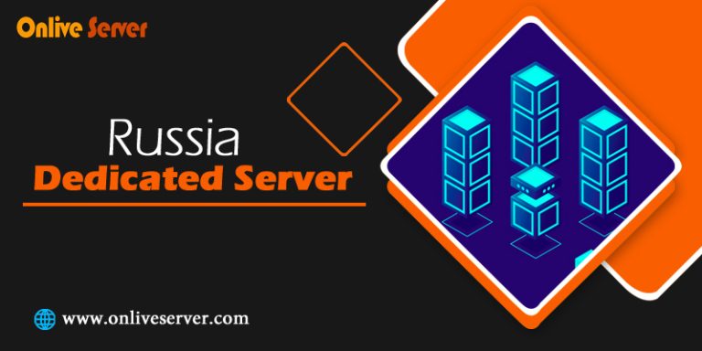 Russia Dedicated Server is the Best Choice from Onlive Server
