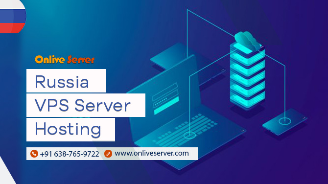 Get a Cost-Effective Solution from Russia VPS Server