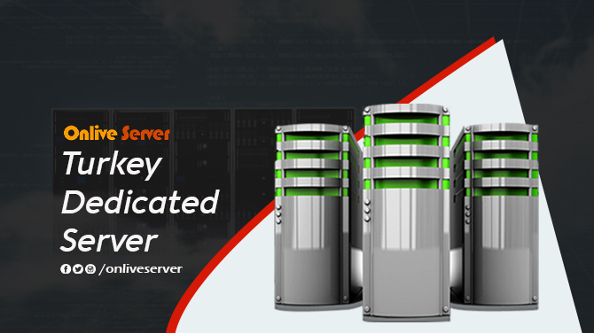 Why a Turkey Dedicated Server is the Foundation of a Successful Website