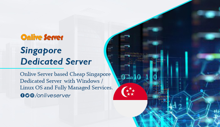 Singapore Dedicated Server Hosting: Best Choice for Your Business