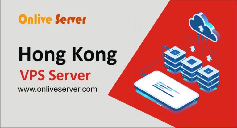 Get Fully Managed Hong Kong VPS Server from Onlive Server