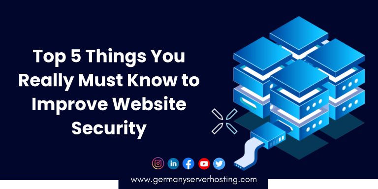 Top 5 Things You Really Must Know to Improve Your Website Security