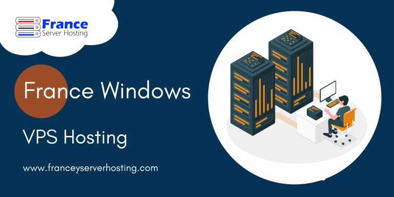 The Simple and Cost-Effective Solution for Your France Windows VPS Hosting
