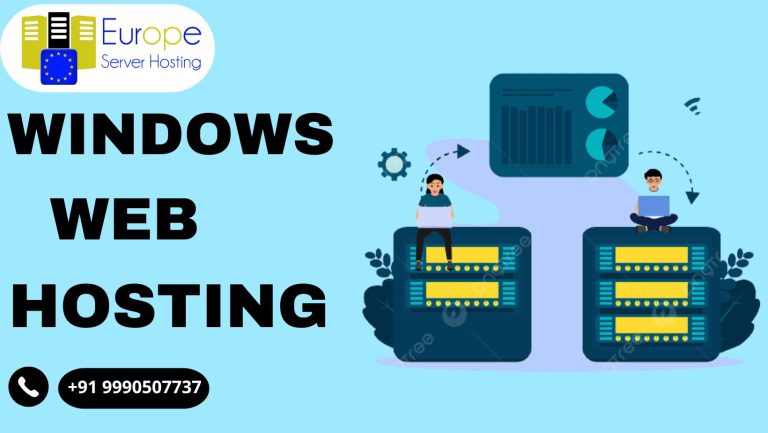 Exploring the Advantages of Windows Web Hosting by Europe Server Hosting