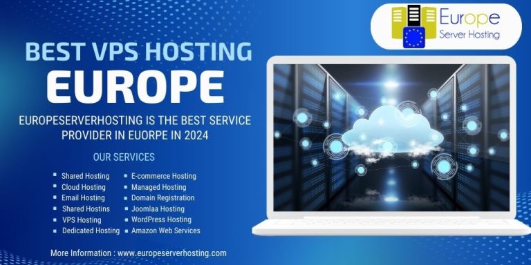 Best VPS Hosting Europe for your Websites in 2024 By Europe Server Hosting